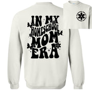 Homeschool Mom Era Sweatshirt (10 Day TAT) - Clothing